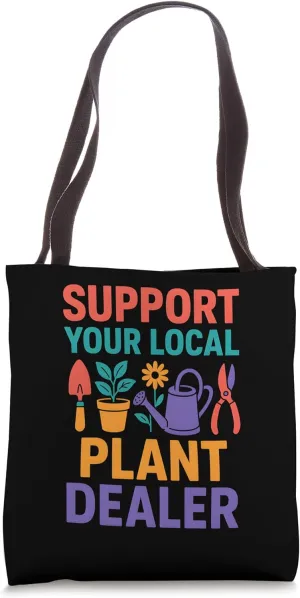Gardening Support Your Local Plant Dealer Vintage Botanical Tote Bag